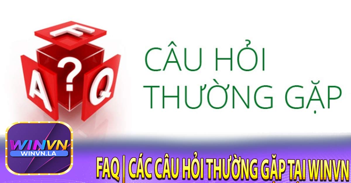 Câu hỏi thường gặp trong quy trình nạp – rút